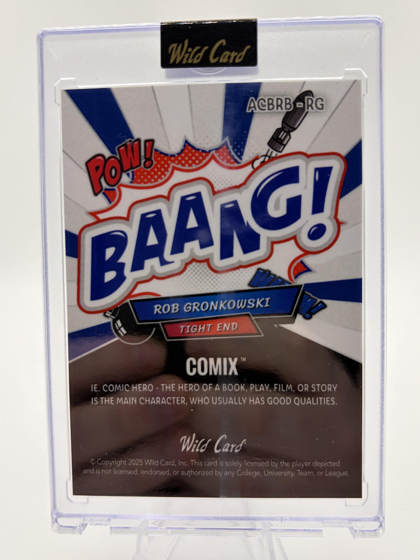 2025 Wild Card Comix Rob Gronkowski BAANG! Legend Card /20 Patriots