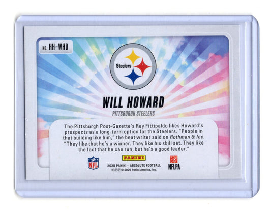 2025 Panini Absolute Will Howard Card Hog Heaven Pittsburgh Steelers #HH-WHD