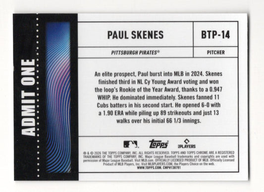 2026 Topps Chrome Paul Skenes Card Big Ticket Players Pittsburgh Pirates