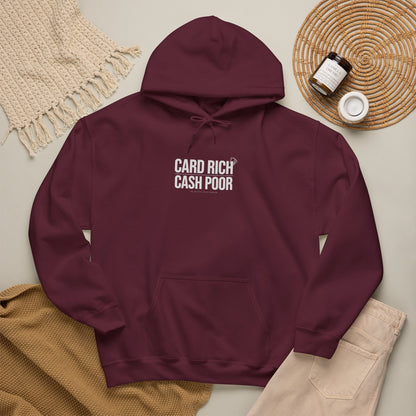 CARD RICH / CASH POOR Premium Statement Hoodie