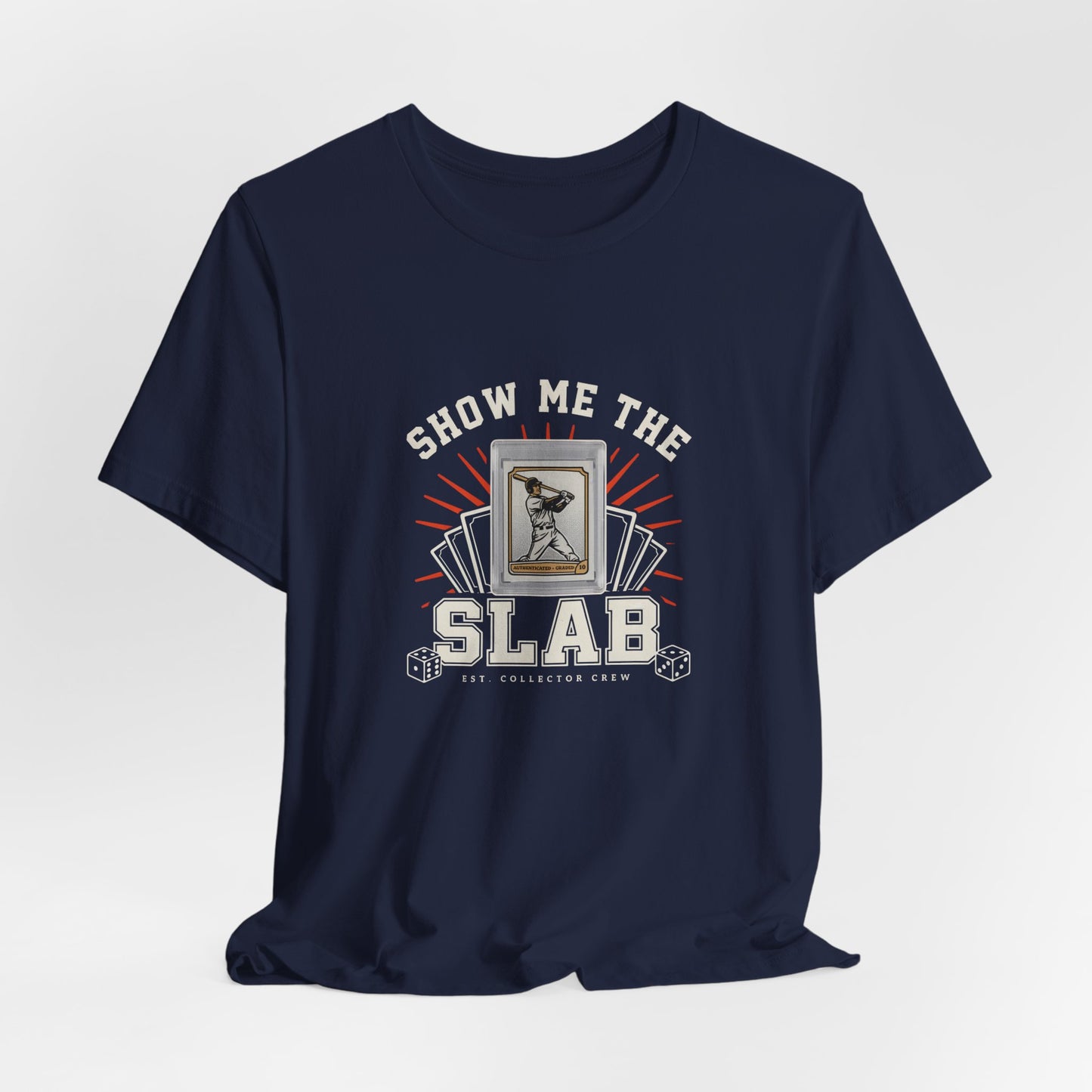 Trading Card Collector T-Shirt — "Show Me The Slab" Tee
