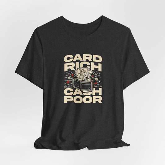 T-Shirt — “Card Rich Cash Poor” Retro Casino Graphic Tee