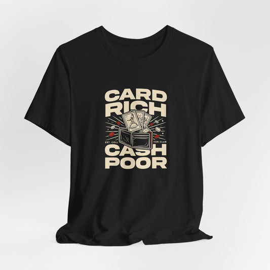 T-Shirt — “Card Rich Cash Poor” Retro Casino Graphic Tee