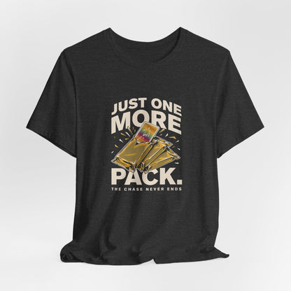 Trading Card Tee — "Just One More Pack" Collector T‑Shirt