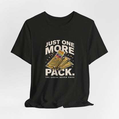 Trading Card Tee — "Just One More Pack" Collector T‑Shirt
