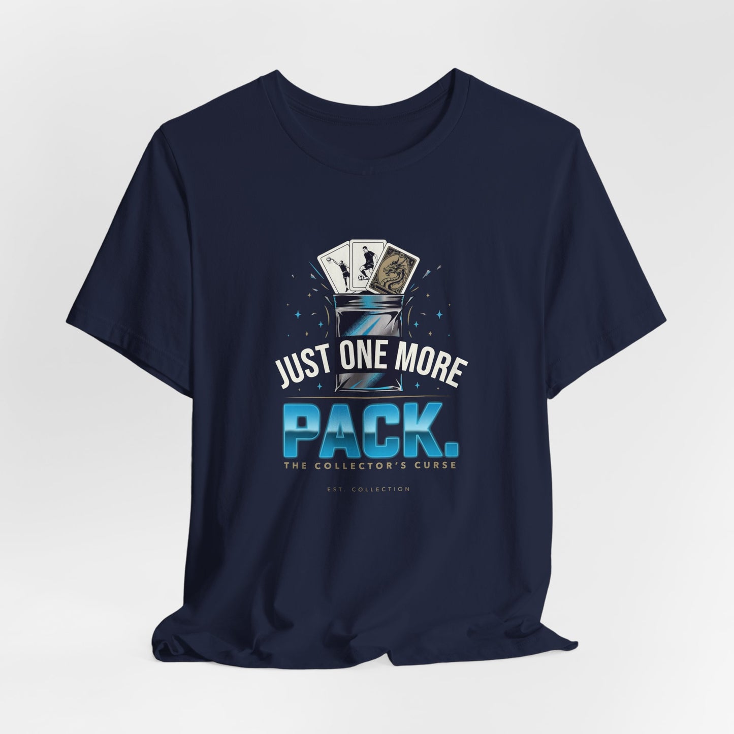 Playing Card Pack T-Shirt — "Just One More Pack" Collector Tee