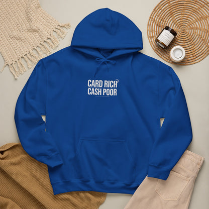CARD RICH / CASH POOR Premium Statement Hoodie