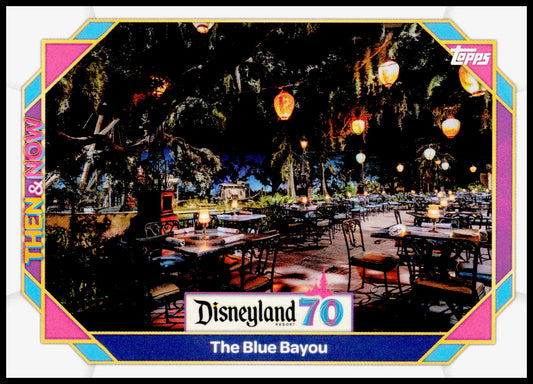 2025 Topps Disneyland 70th Anniversary The Blue Bayou Card