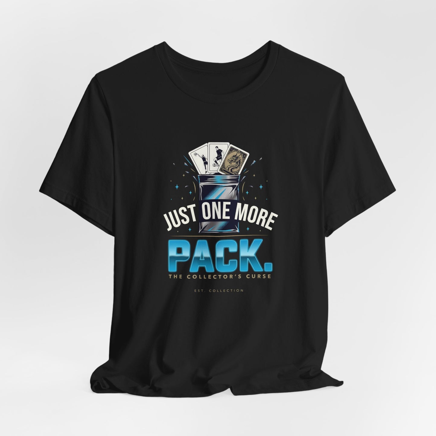 Playing Card Pack T-Shirt — "Just One More Pack" Collector Tee