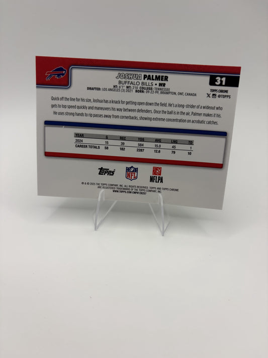 2025 Topps Chrome Joshua Palmer  #31 Buffalo Bills