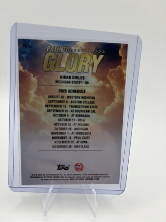 2025 Bowman University Chrome Aidan Chiles Card Path to Glory Michigan State