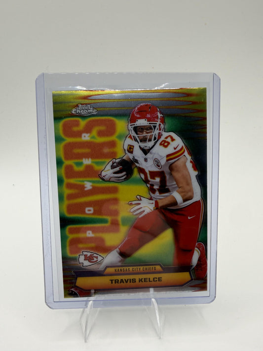 2025 Topps Chrome Travis Kelce Card Power Players Kansas City Chiefs #PP-34