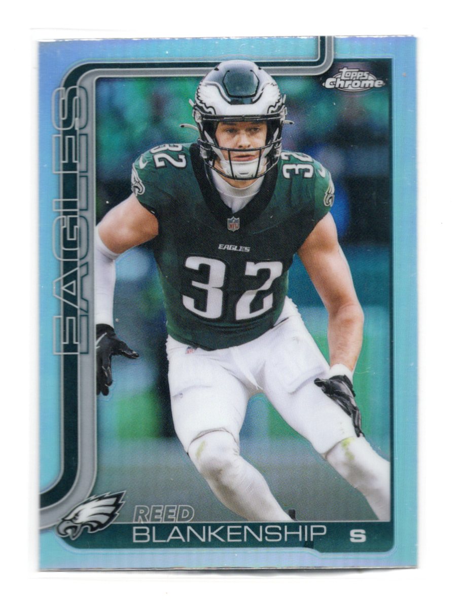 2025 Topps Chrome Reed Blankenship Card Refractor Philadelphia Eagles #251