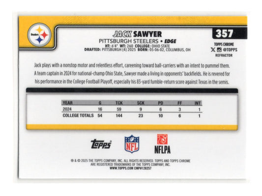 2025 Topps Chrome Jack Sawyer Card Refractor RC Pittsburgh Steelers #357