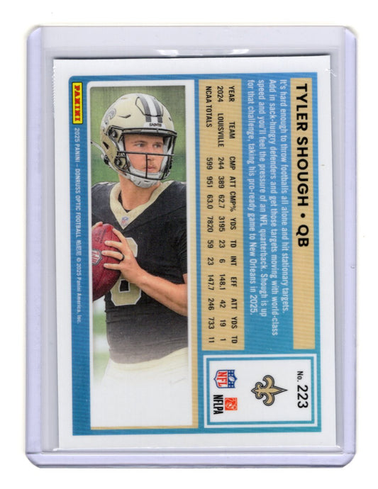 2025 Donruss Optic Tyler Shough Card RC New Orleans Saints #223