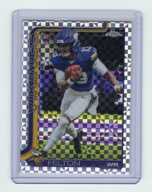 2025 Topps Chrome Tai Felton Card X-Fractor RC Minnesota Vikings #395
