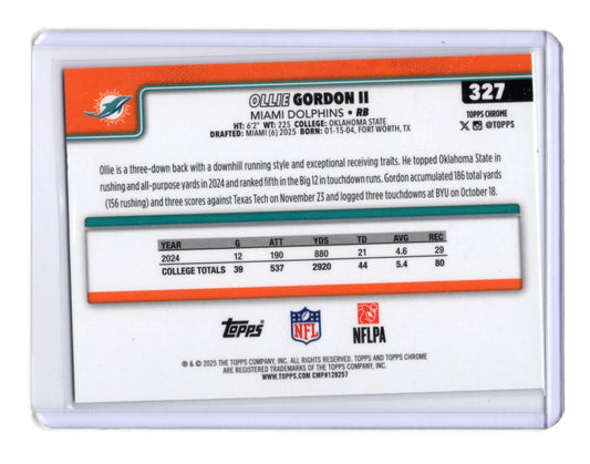 2025 Topps Chrome Ollie Gordon II Card X-Fractor RC Miami Dolphins #327