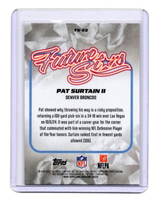 2025 Topps Chrome Pat Surtain II Future Stars X-Refractor #FS-22 Broncos DPOY