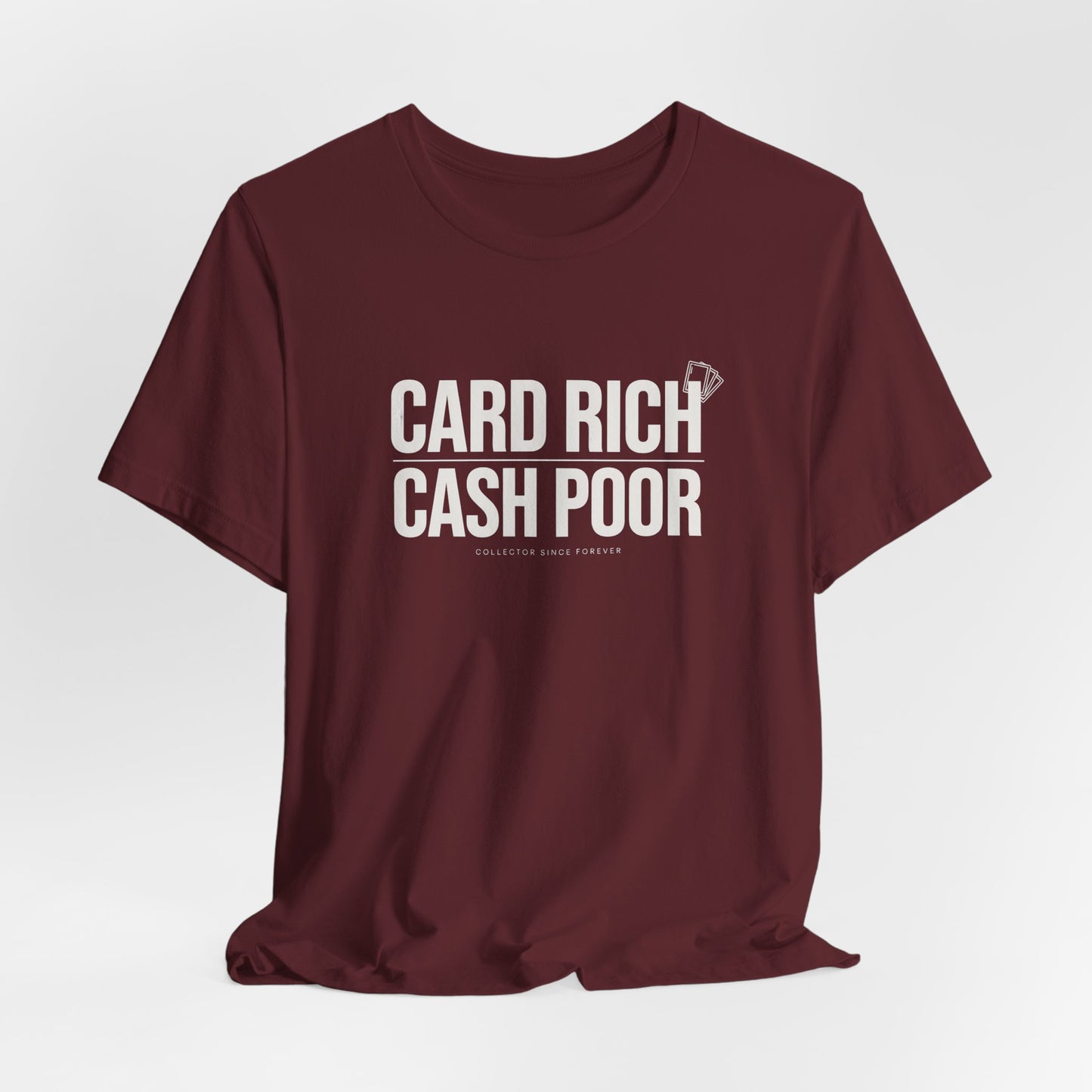 CARD RICH / CASH POOR Premium Graphic Tee