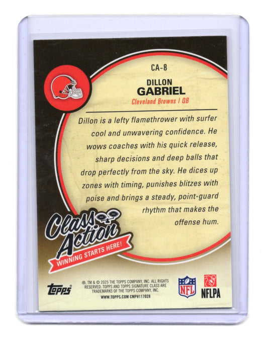 2025 Topps Signature Class Dillon Gabriel RC Class Action #CA-8 Browns