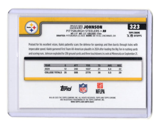 2025 Topps Chrome Kaleb Johnson Card Pink X-Fractor RC Pittsburgh Steelers #323