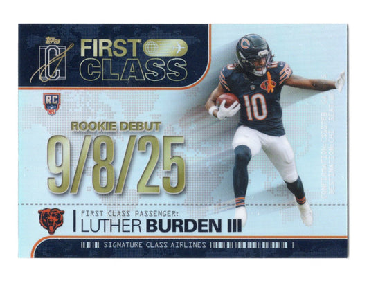 2025 Topps Signature Class Luther Burden III Card First Class  Bears #FC-10