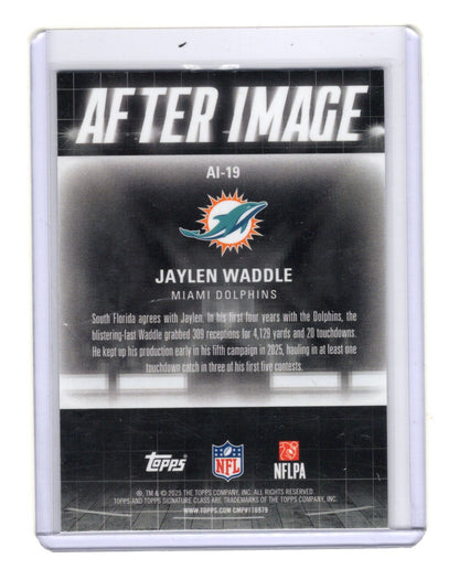 2025 Topps Signature Class Jaylen Waddle Card After Image Miami  #AI-19