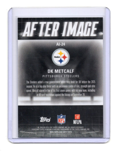 2025 Topps Signature Class DK Metcalf Card After Image Steelers #AI-24