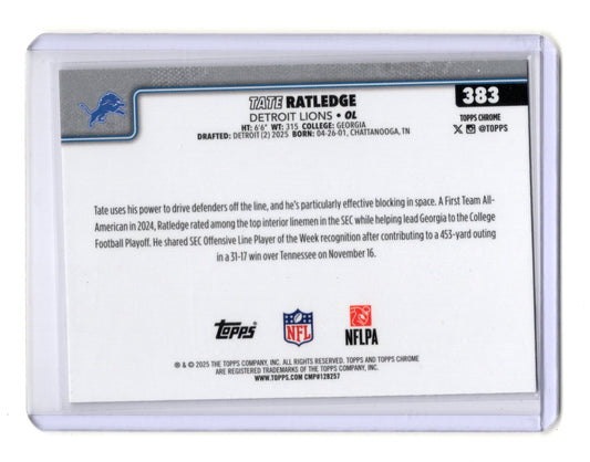 2025 Topps Chrome Tate Ratledge Card RC Detroit Lions #383
