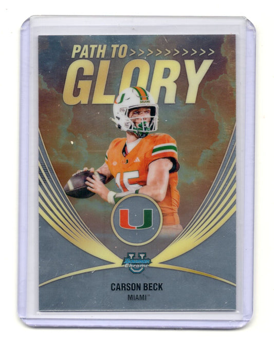 2025 Bowman University Chrome Carson Beck Card Path to Glory Miami