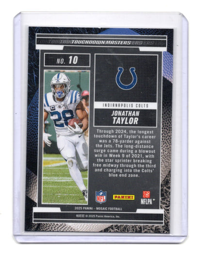 2025 Panini Mosaic Jonathan Taylor Card Touchdown Masters Indianapolis Colts #10
