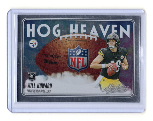 2025 Panini Absolute Will Howard Card Hog Heaven Pittsburgh Steelers #HH-WHD