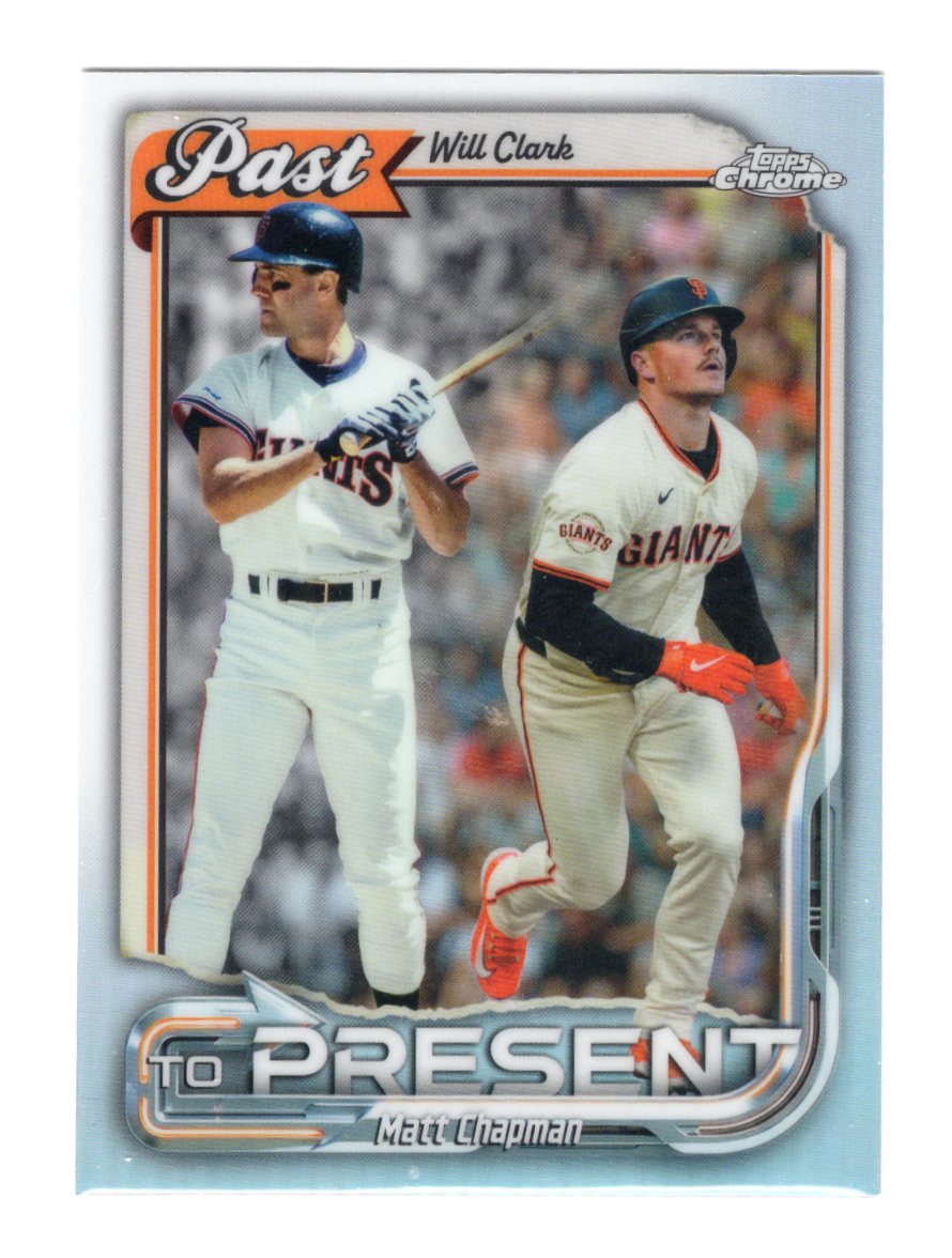 2026 Topps Chrome Will Clark / Matt Chapman  Past to Present  Giants