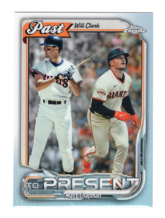 2026 Topps Chrome Will Clark / Matt Chapman  Past to Present  Giants