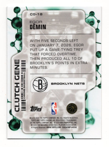 2025-26 Topps Chrome Update Egor Demin Clutch Gene RC #CG-18 Brooklyn Nets