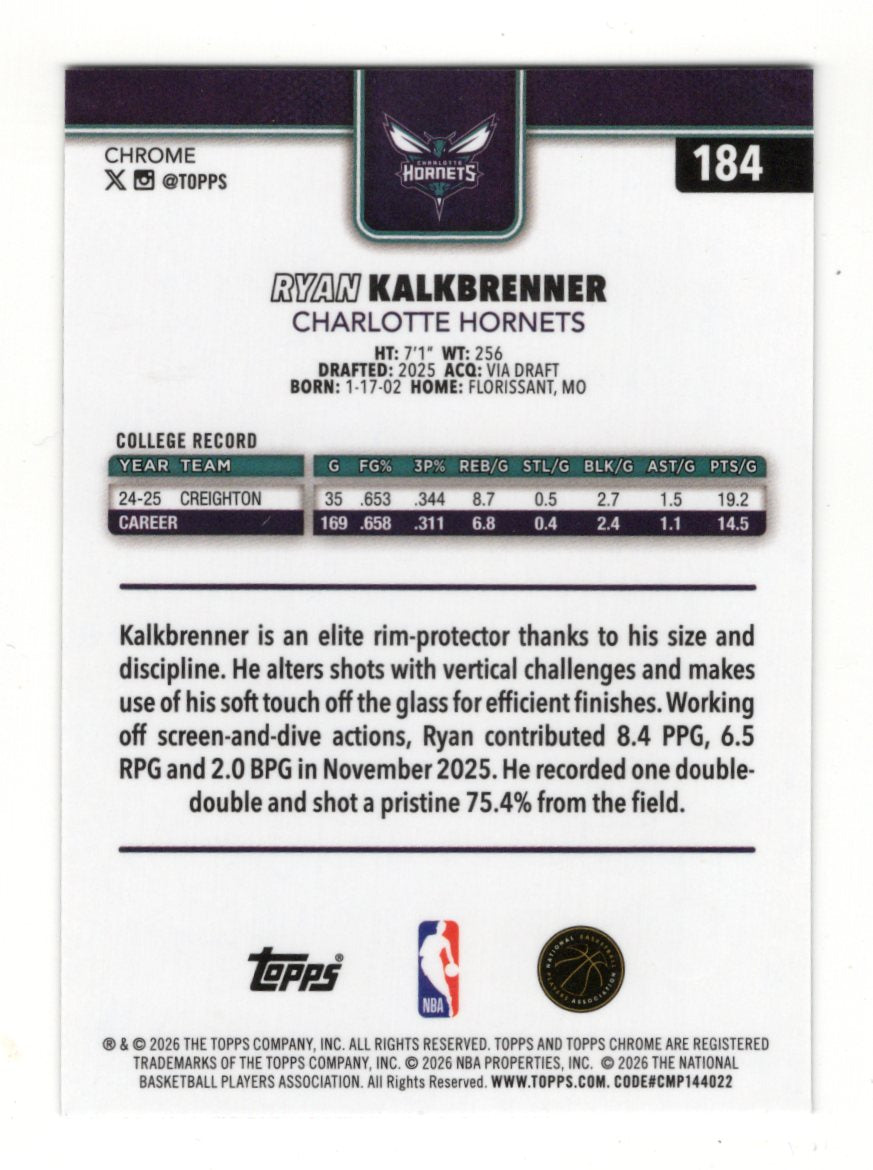 2025-26 Topps Chrome Update Ryan Kalkbrenner RC #184 Charlotte Hornets Base