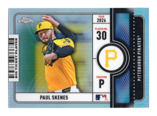 2026 Topps Chrome Paul Skenes Card Big Ticket Players Pittsburgh Pirates