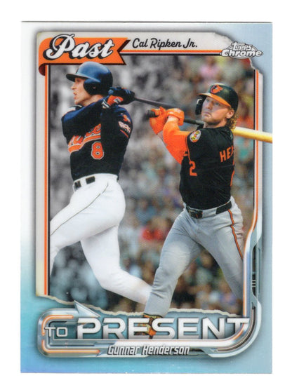 2026 Topps Chrome Cal Ripken Jr. / Gunnar Henderson Past to Present Orioles