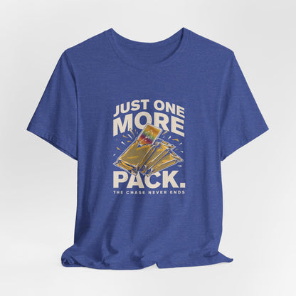 Trading Card Tee — "Just One More Pack" Collector T‑Shirt