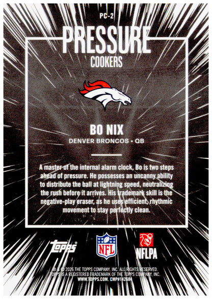 2026 Topps Flagship Bo Nix Card Pressure Cookers Denver Broncos