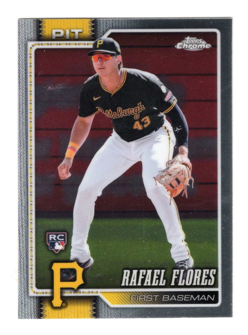 2026 Topps Chrome Rafael Flores Card RC Pittsburgh Pirates