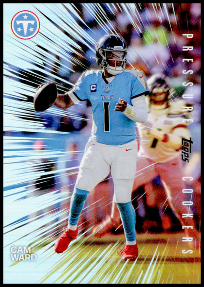 2026 Topps Flagship Cam Ward Card Pressure Cookers Tennessee Titans