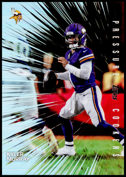2026 Topps Flagship Kyler Murray Card Pressure Cookers Minnesota Vikings