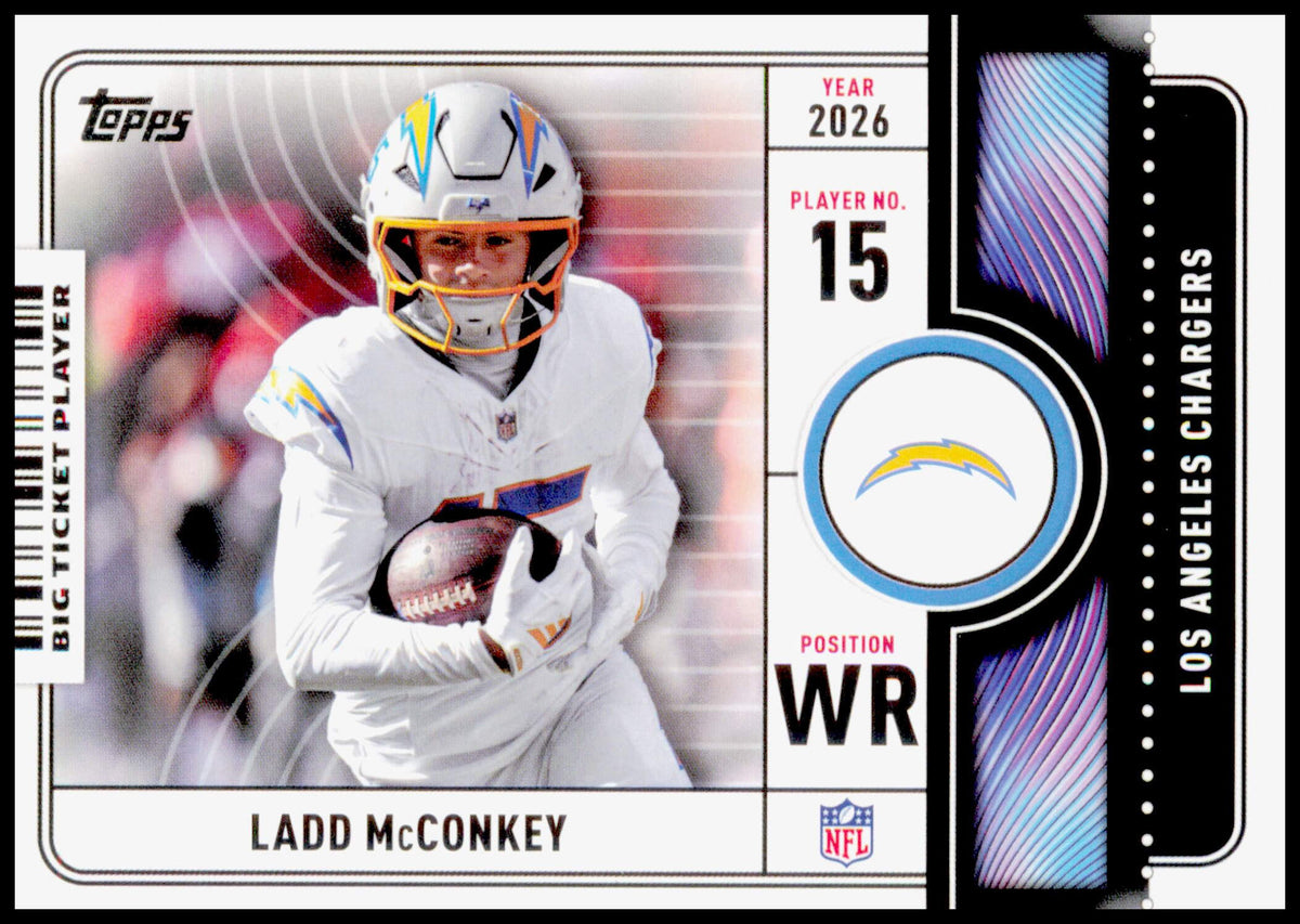 2026 Topps Flagship Ladd McConkey Card Big Ticket Players Los Angeles Chargers