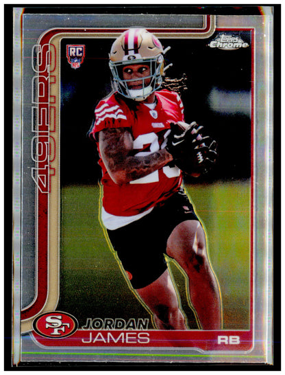 2025 Topps Chrome Jordan James Card RC San Francisco 49ers