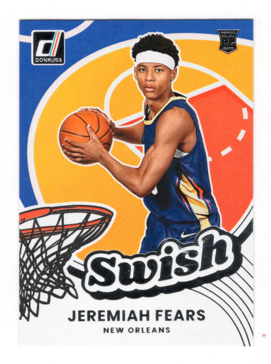 2025-26 Donruss Jeremiah Fears Card Swish New Orleans Pelicans