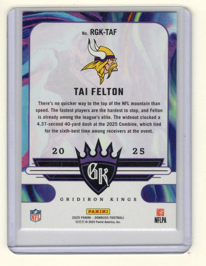 2025 Donruss Tai Felton Card Rookie Gridiron Kings Minnesota Vikings